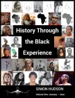 History Through the Black Experience: Volume One: January - June Cover Image