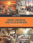Crochet Your Dream Home to Life in this book: 20 Unique Vintage Projects Cover Image