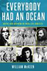 Everybody Had an Ocean: Music and Mayhem in 1960s Los Angeles By William McKeen Cover Image