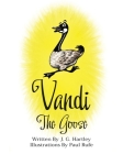 Vandi The Goose By J. G. Hartley, Paul Rufe (Illustrator) Cover Image