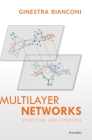 Multilayer Networks: Structure and Function Cover Image