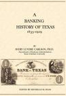 A Banking History of Texas: 1835-1929 By Avery Luvere Carlson, Michelle M. Haas (Editor) Cover Image