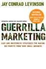 Guerrilla Marketing, 4th Edition: Easy and Inexpensive Strategies for Making Big Profits from Your SmallBusiness Cover Image
