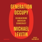 Generation Occupy: Reawakening American Democracy Cover Image