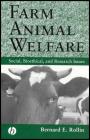 Farm Animal Welfare: Social, Bioethical, and Research Issues By Bernard E. Rollin Cover Image