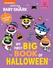 Baby Shark: My First Big Book of Halloween By Pinkfong, Jason Fruchter (Illustrator) Cover Image