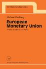 European Monetary Union: Theory, Evidence, and Policy (Contributions to Economics) By Michael Carlberg Cover Image