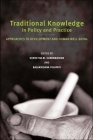 Traditional Knowledge in Policy and Practice: Approaches to Development and Human Well-Being By Suneetha M. Subramanian (Editor), Balakrishna Pisupati (Editor) Cover Image