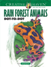 Creative Haven Rain Forest Animals Dot-To-Dot (Creative Haven Coloring Books) By Arkady Roytman Cover Image