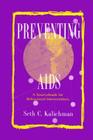 Preventing Aids: A Sourcebook for Behavioral Interventions By Seth C. Kalichman Cover Image