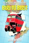 Bus To Bust By John Winter Cover Image