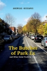 The Butcher of Park Ex: and Other Semi-Truthful Tales (MiroLand Essays #22) Cover Image