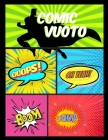 Comic vuoto: per bambini e adulti ogni età con varietà di modelli di scrivere storie creare i propri fumetti By Vuoto Rodrigo Longo Cover Image