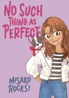 No Such Thing as Perfect (Bounce Back #2) By Misako Rocks! Cover Image