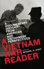A Vietnam War Reader: A Documentary History from American and Vietnamese Perspectives Cover Image