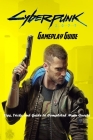 Cyberpunk 2077 Gameplay Guide: Tips, Tricks and Guide to Completed Main Quests: Cyberpunk 2077 Guide Cover Image