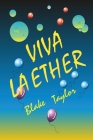 Viva La Ether: The Story of Ether & its Renaissance By Blake Taylor Cover Image