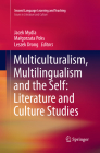 Multiculturalism, Multilingualism and the Self: Literature and Culture Studies By Jacek Mydla (Editor), Malgorzata Poks (Editor), Leszek Drong (Editor) Cover Image
