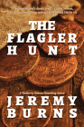 The Flagler Hunt By Jeremy Burns Cover Image
