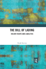 The Bill of Lading: Holder Rights and Liabilities Cover Image