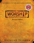 WORSHIP SMARTbook: Actionable Tips For Real World Worship Second Edition By Anthony Skinner Cover Image