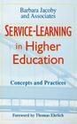 Service-Learning in Higher Education: Concepts and Practices (Jossey-Bass Higher and Adult Education Series) Cover Image