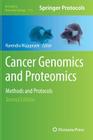 Cancer Genomics and Proteomics: Methods and Protocols (Methods in Molecular Biology #1176) By Narendra Wajapeyee (Editor) Cover Image