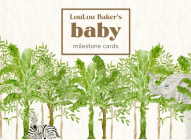 Loulou Baker's Baby: Milestone Cards: 12 Monthly Cards By Loulou Baker Cover Image