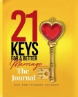 21 Keys For A Better Marriage The Journal By Phaedra Johnson, Don Johnson Cover Image