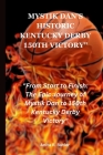 Mystik Dan's Historic Kentucky Derby 150th Victory