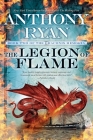 The Legion of Flame (The Draconis Memoria #2) By Anthony Ryan Cover Image