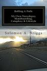Rolling A Path: My Own Narcolepsy, Skateboarding, Cataplexy and Lifestyle By Narcoplexic, Solomon Briggs Cover Image