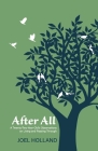 After All: A Twenty-Two-Year-Old's Observations on Living and Passing Through By Joel Holland Cover Image