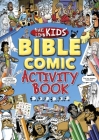 The Lion Kids Bible Comic Activity Book By Mychailo Kazybrid (Illustrator), Deborah Lock, Ed Chatelier Cover Image