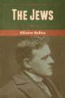 The Jews By Hilaire Belloc Cover Image