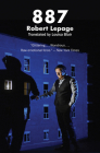 887 By Robert Lepage, Louisa Blair (Translator) Cover Image