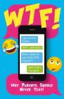 WTF: Why Parents Should Never Text By Black & White Publishing Cover Image