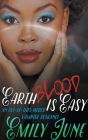 Earth Blood Is Easy: An Out-of-this-World Vampire Romance By Emily June Cover Image