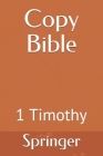 Copy Bible: 1 Timothy Cover Image
