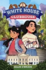 White House Clubhouse By Sean O'Brien Cover Image