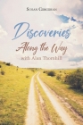 Discoveries Along the Way with Alan Thornhill Cover Image