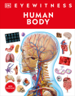 Eyewitness Human Body (DK Eyewitness) Cover Image