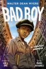 Bad Boy: A Graphic Memoir By Walter Dean Myers, Guy A. Sims, Dawud Anyabwile (Illustrator) Cover Image