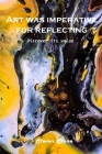 Art was imperative for reflecting: Discover its value By Steven Stone Cover Image