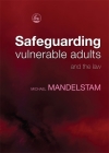 Safeguarding Vulnerable Adults and the Law Cover Image