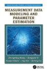 Measurement Data Modeling and Parameter Estimation (Systems Evaluation) By Zhengming Wang, Dongyun Yi, Xiaojun Duan Cover Image