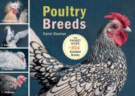 Poultry Breeds: Chickens, Ducks, Geese, Turkeys: The Pocket Guide to 104 Essential Breeds Cover Image