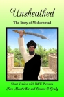 Unsheathed: The Story of Muhammad (Short Version with B&W Pictures) Cover Image