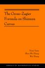 The Gross-Zagier Formula on Shimura Curves: (Ams-184) (Annals of Mathematics Studies #184) By Xinyi Yuan, Shou-Wu Zhang, Wei Zhang Cover Image