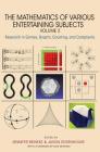 The Mathematics of Various Entertaining Subjects: Research in Games, Graphs, Counting, and Complexity, Volume 2 By Jennifer Beineke (Editor), Jason Rosenhouse (Editor) Cover Image